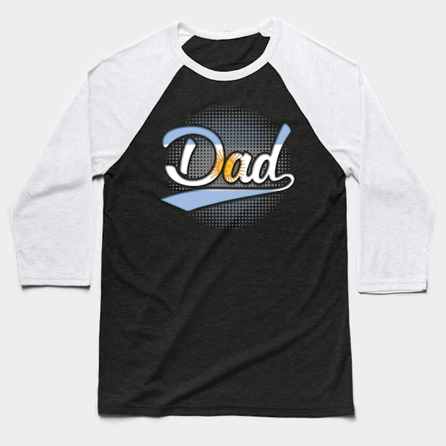 Argentinian Dad - Gift for Argentinian From Argentina Baseball T-Shirt by Country Flags